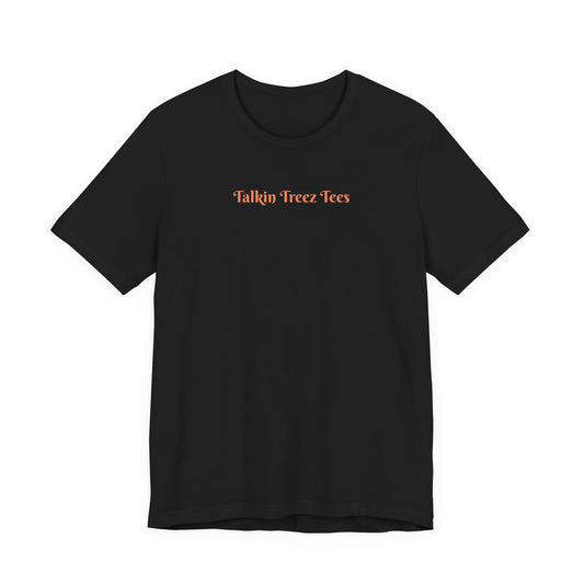 'Talkin' Treez Tees' - Tree Lover T‑Shirt — Sunlight Design