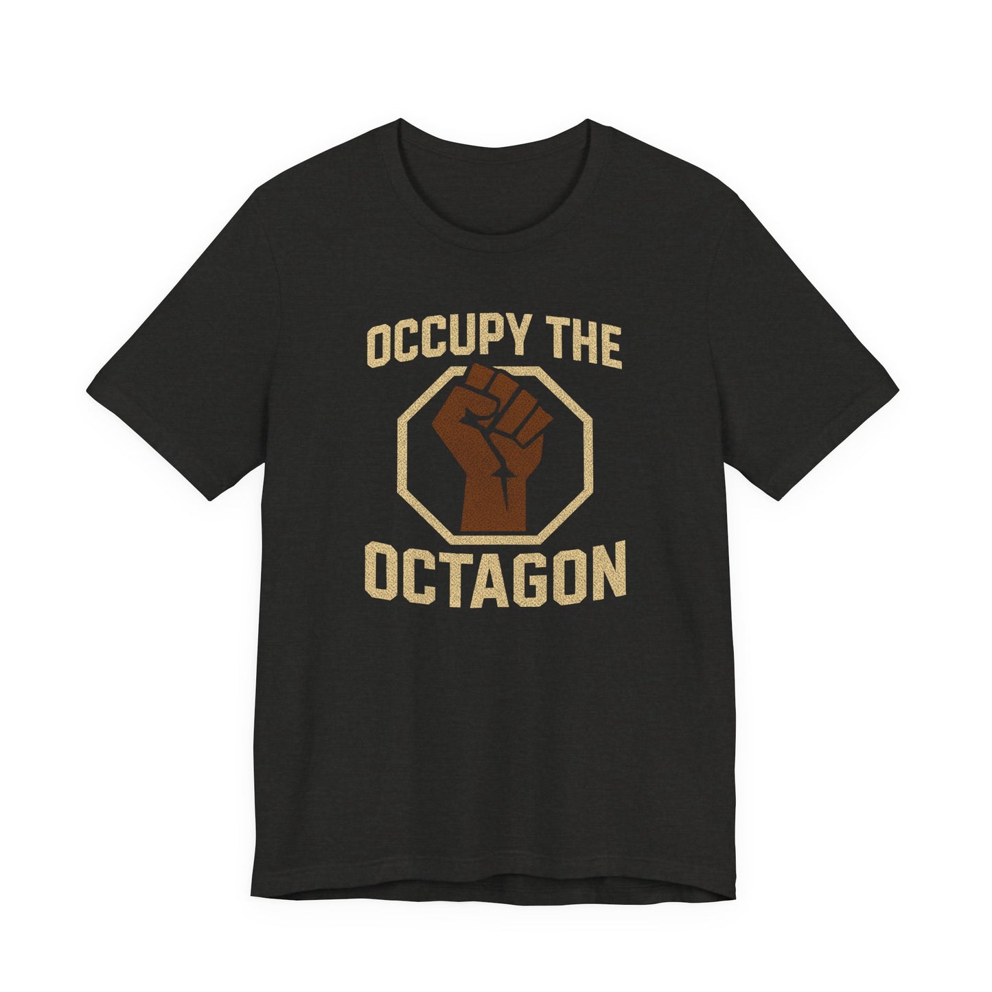 Occupy the Octagon Fist Tee — MMA Fight Fan Shirt