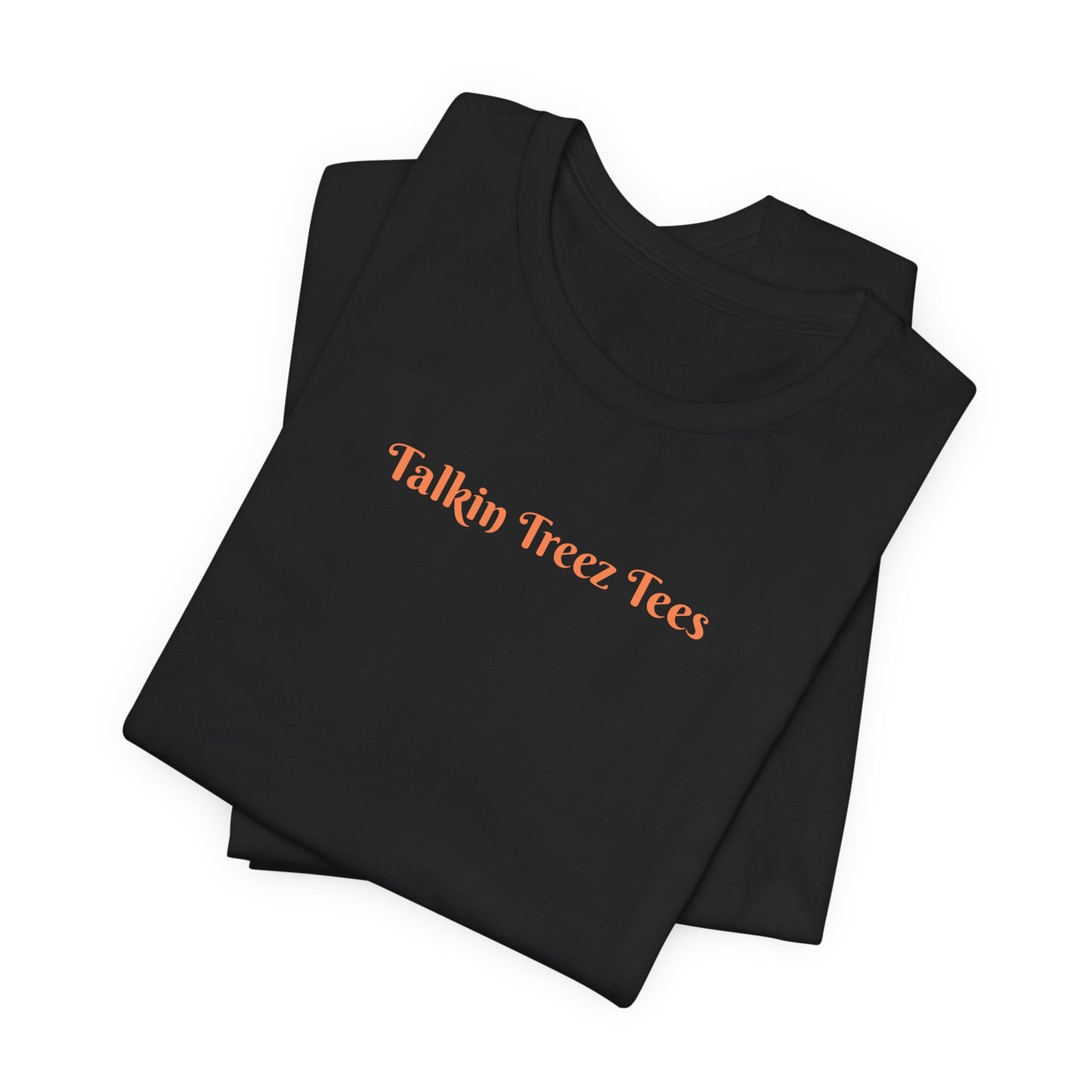 'Talkin' Treez Tees' - Tree Lover T‑Shirt — Sunlight Design