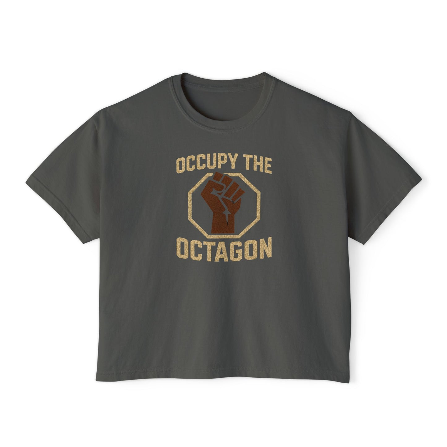 Boxy Tee — "Occupy the Octagon" Fist Graphic