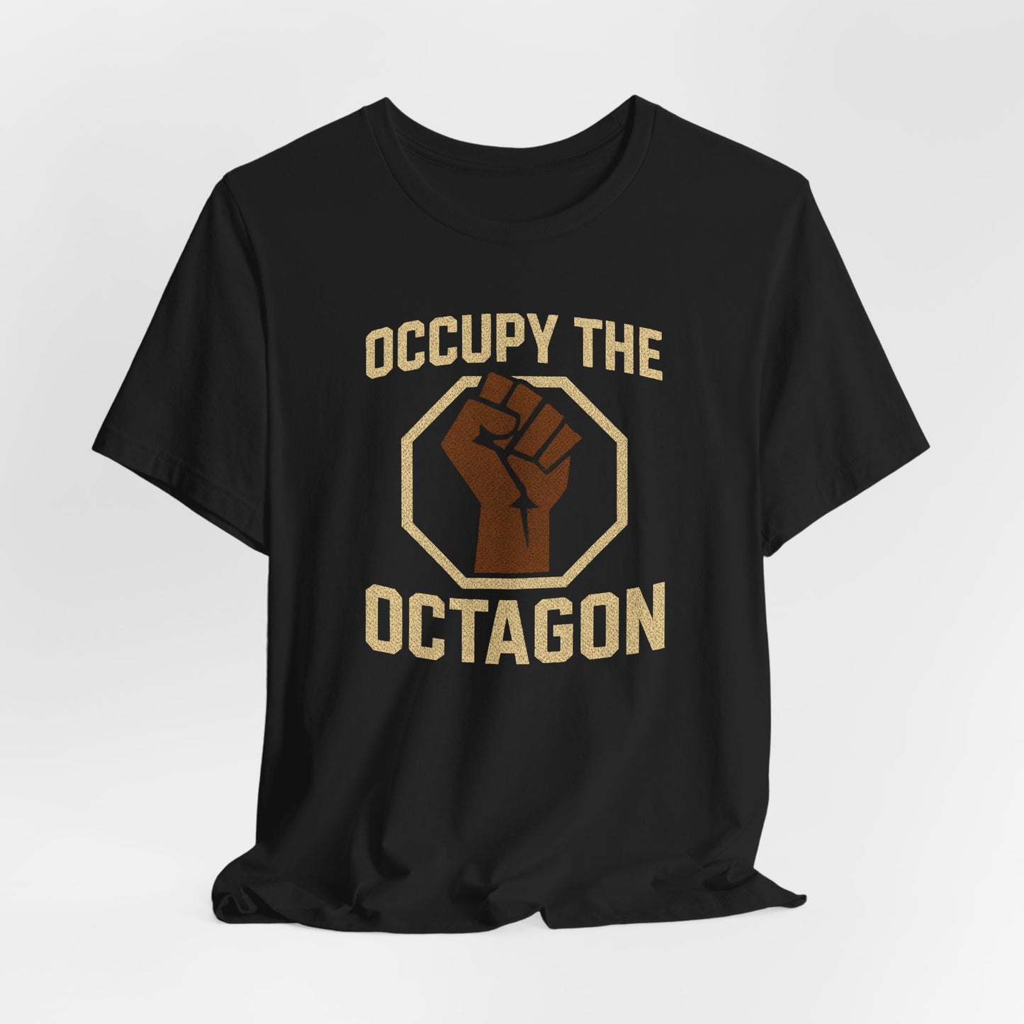 Occupy the Octagon Fist Tee — MMA Fight Fan Shirt