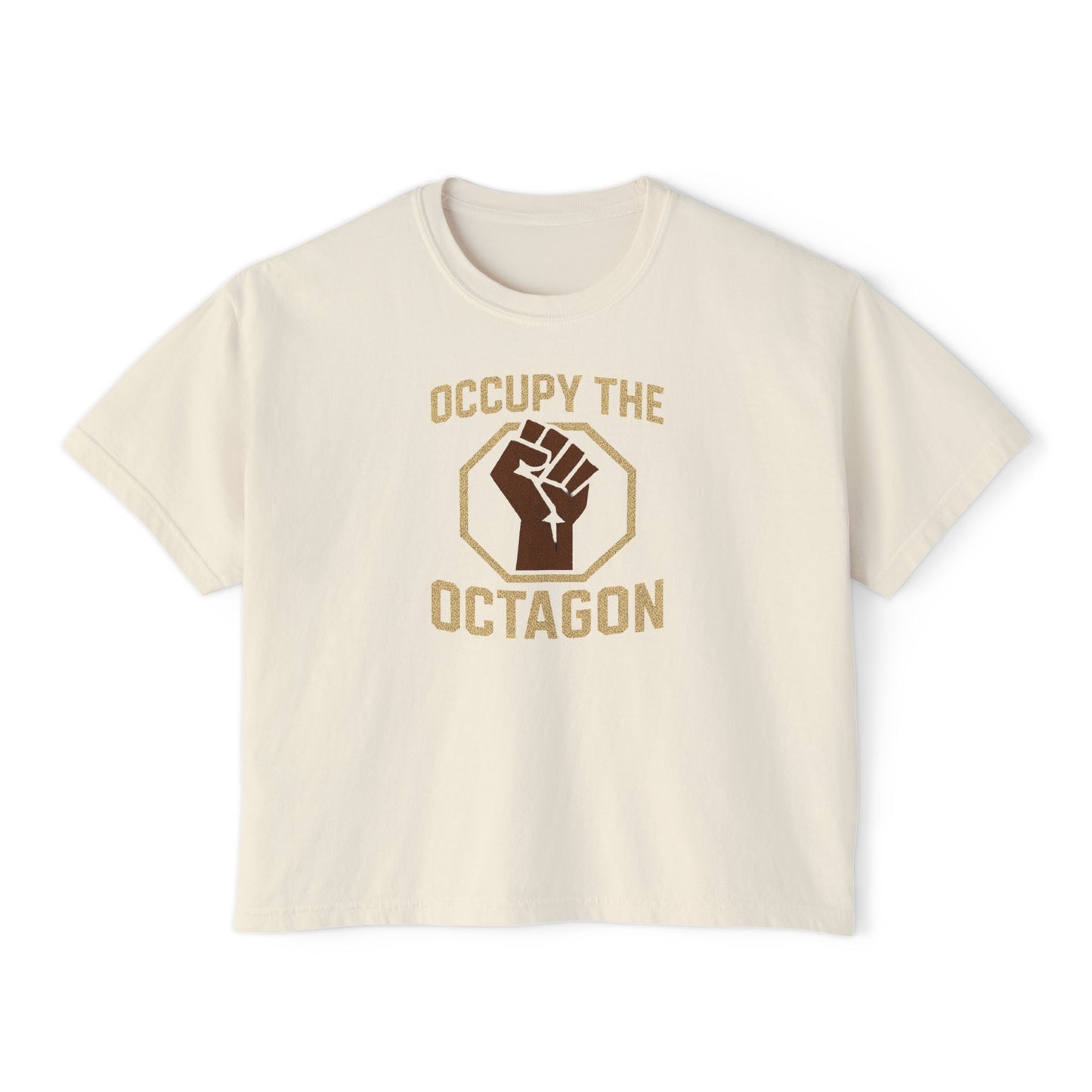 Boxy Tee — "Occupy the Octagon" Fist Graphic