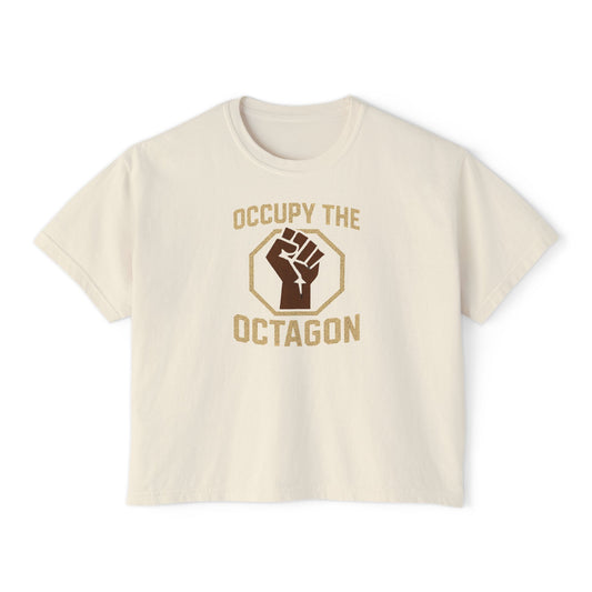 Boxy Tee — "Occupy the Octagon" Fist Graphic