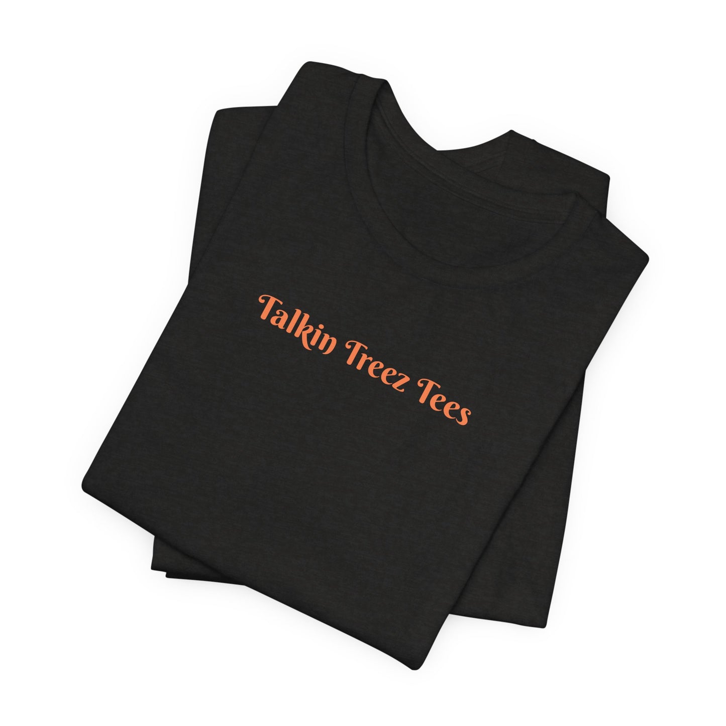'Talkin' Treez Tees' - Tree Lover T‑Shirt — Sunlight Design